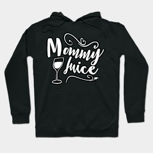 Mommy Juice Hoodie